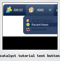Catalyst Tutorial Text Button