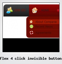 Flex 4 Click Invisible Button Flex 4 Click Invisible Button